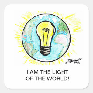 I AM THE LIGHT OF THE WORLD! SQUARE STICKER