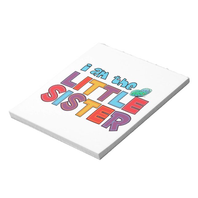 I am the Little Sister Butterfly Notepad (Rotated)