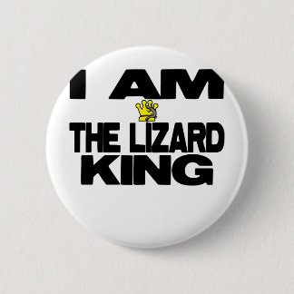 I Am The Lizard King 6 Cm Round Badge
