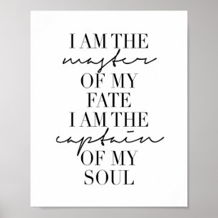 I Am the Master of My Fate. I Am the Captain of My Poster
