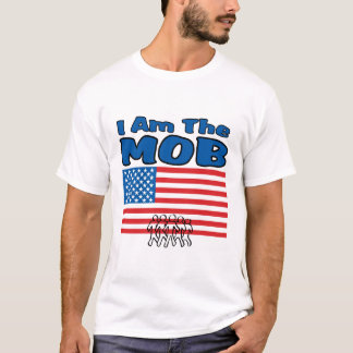 I am The Mob T-Shirt