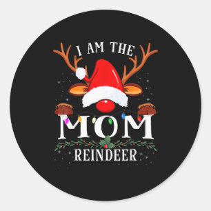 I Am The Mom Reindeer Christmas Family  Classic Round Sticker