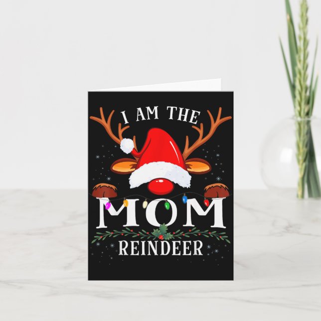 I Am The Mum Reindeer Christmas Family  Card (Front)