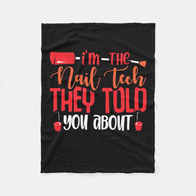 I Am The Nail Tech Fleece Blanket (Front)