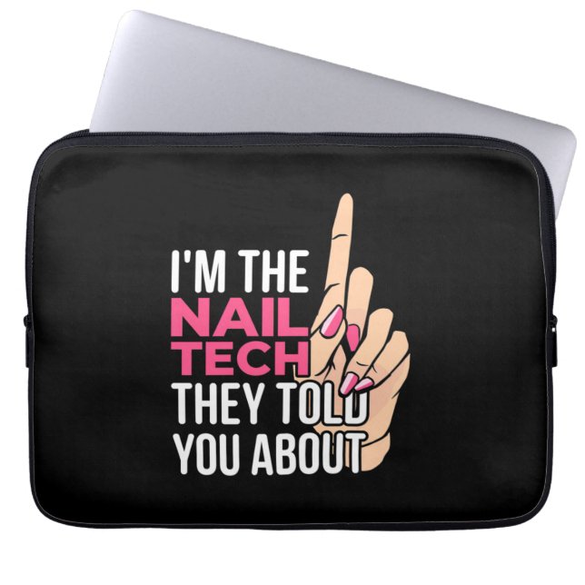 I Am The Nail Tech Laptop Sleeve (Front)