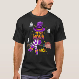 I am the Nona witch Grandma Gift T-Shirt