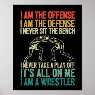 I am the offensive wrestler funny wrestling match poster