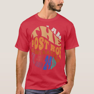 I Am The Post Roe Generation T-Shirt