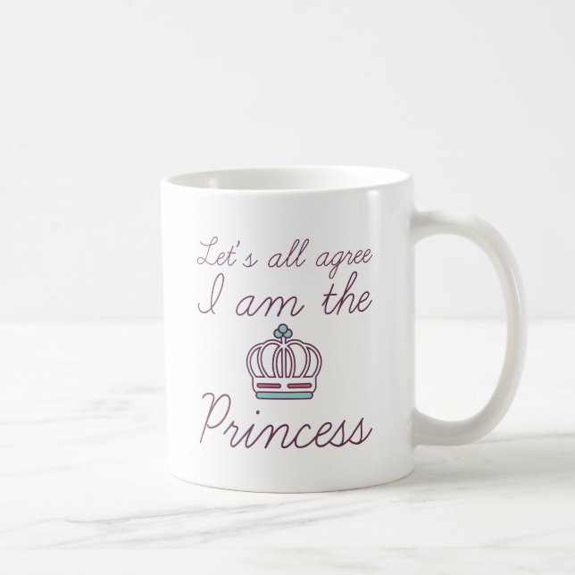I Am The Princess Coffee Mug (Right)
