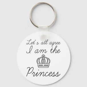 I Am The Princess Key Ring