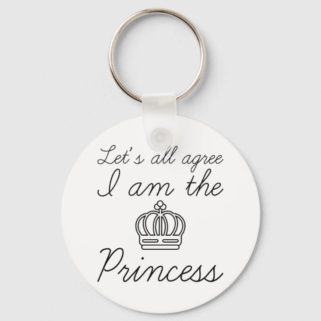 I Am The Princess Key Ring (Front)