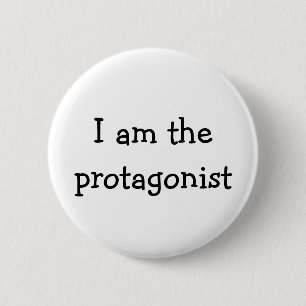 I am the Protagonist, hero, 6 Cm Round Badge