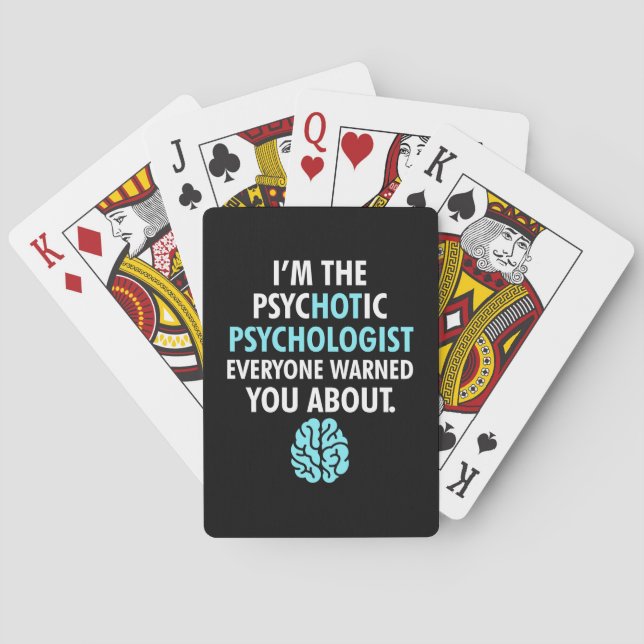 I Am The Psychotic Psychologist Playing Cards (Back)