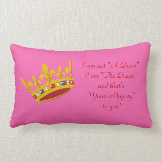 I am "The Queen" Pillow - Pink