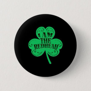 I Am The Redhead Dibs On The Redhead Funny St Patr 6 Cm Round Badge