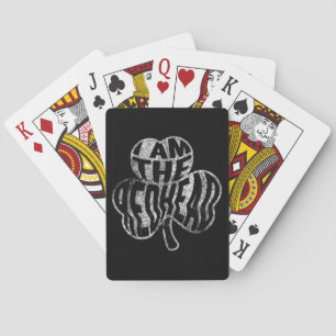 I Am The Redhead Shirt St Patricks Day T-Shirt Playing Cards