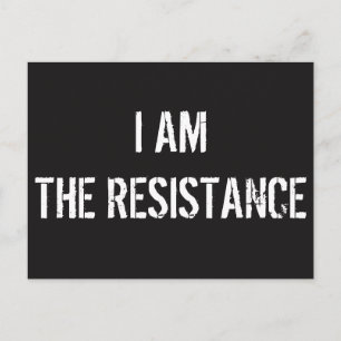 I AM THE RESISTANCE, Postcard