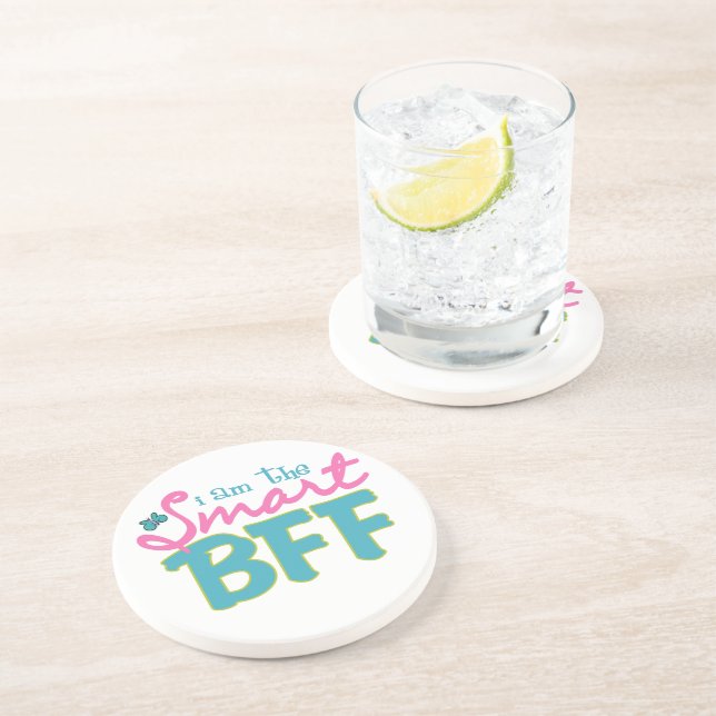 I am the Smart BFF Coaster (Side)