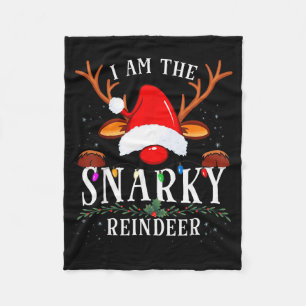 I Am The Snarky Reindeer Christmas Family Fleece Blanket