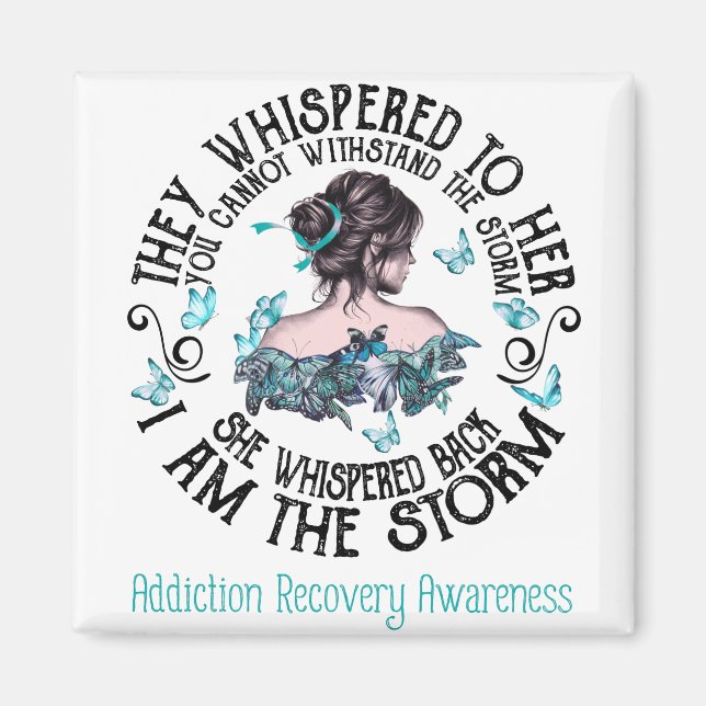 I Am The Storm Addiction Recovery Awareness Magnet (Front)