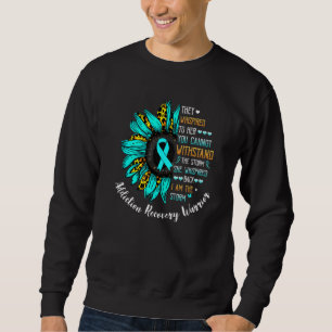 I Am The Storm Addiction Recovery Warrior Sweatshirt