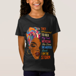 I Am The Storm - African American Melanin Black Af T-Shirt