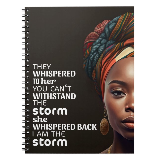 I Am The Storm Afro Strong Business Woman Mother Notebook (Front)