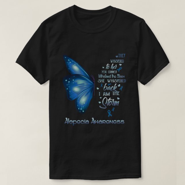 I am the storm Alopecia Awareness Butterfly T-Shirt (Design Front)