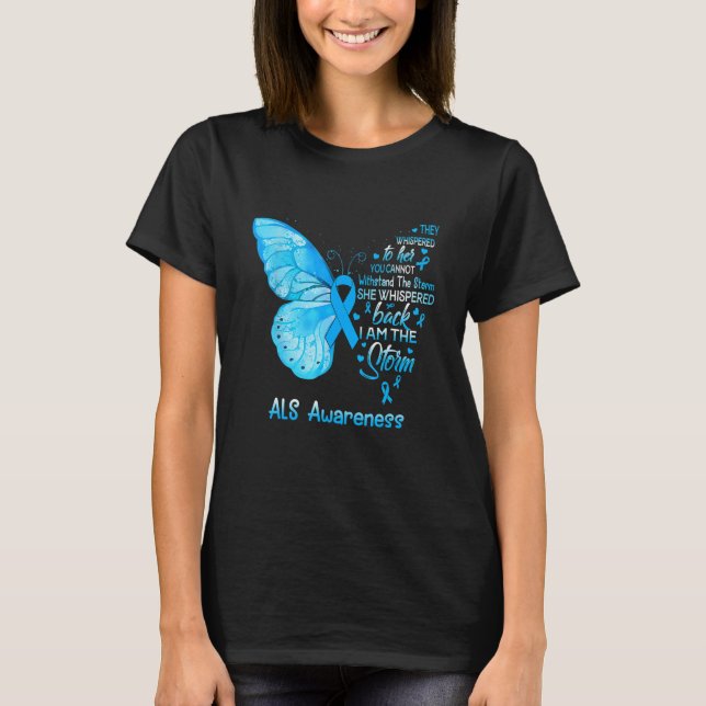 I Am The Storm Als Awareness Butterfly T-Shirt (Front)