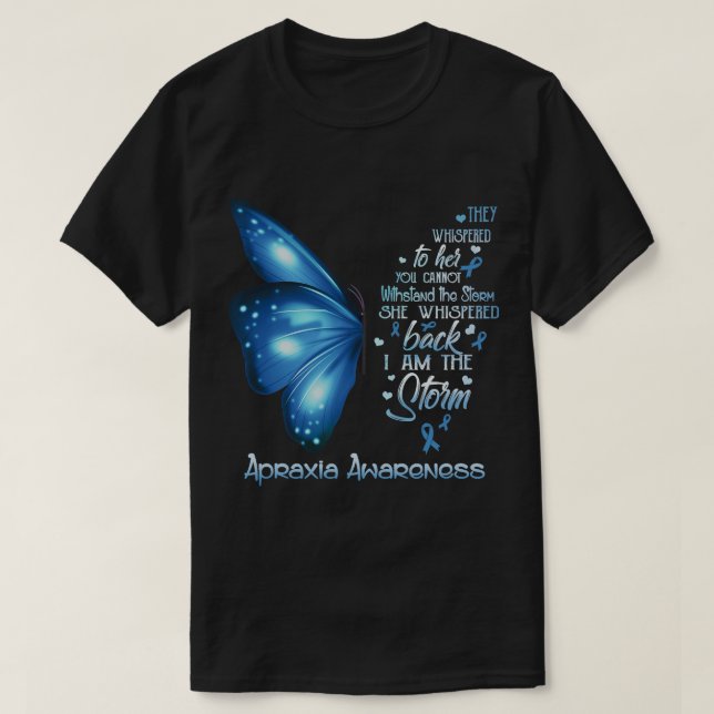 I am the storm Apraxia Awareness Butterfly T-Shirt (Design Front)