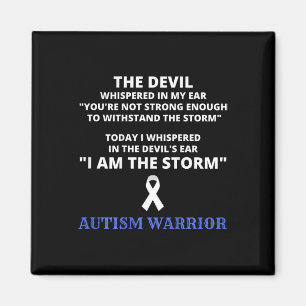 I Am The Storm Autism Warrior Autism Awareness 1  Magnet