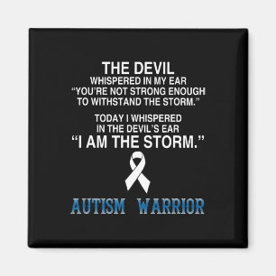 I Am The Storm Autism Warrior Autism Awareness Magnet