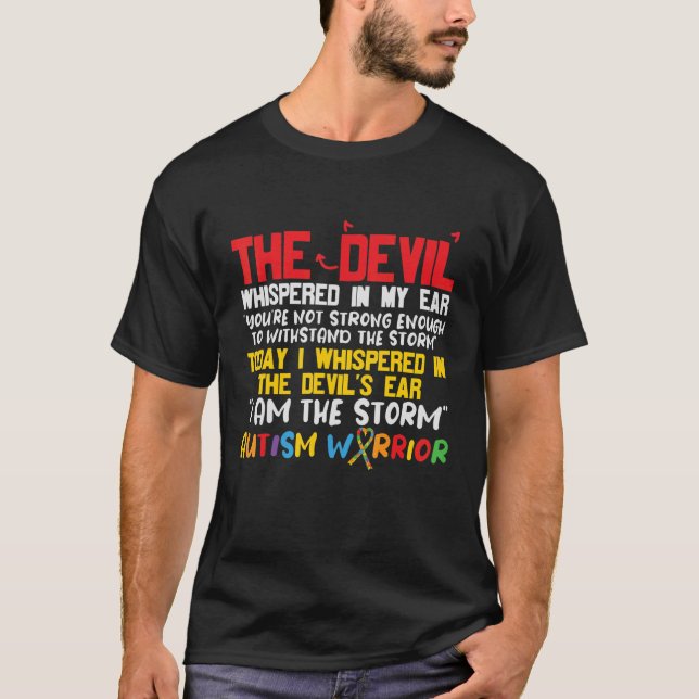 I Am The Storm Autism Warrior Autism Awareness T-Shirt (Front)