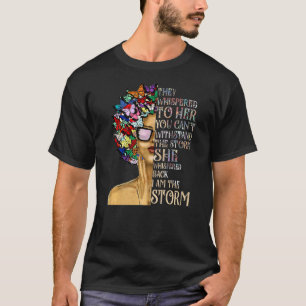 I Am The Storm Black History Month Black Queen Nat T-Shirt