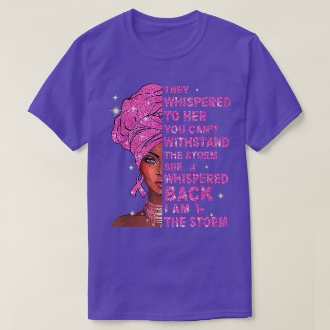 I Am The Storm Black Woman Afro Breast Cancer Awar T-Shirt (Design Front)