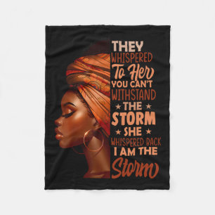 I Am The Storm Black Women Black History Month Afr Fleece Blanket