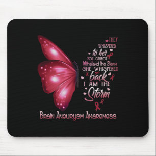 I am the storm Brain Aneurysm Awareness Butterfly  Mouse Mat