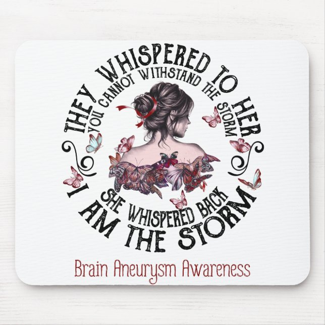 I Am The Storm Brain Aneurysm Awareness Mouse Mat (Front)