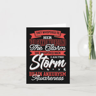 I Am The Storm Brain Aneurysm Awareness Support Gr Card