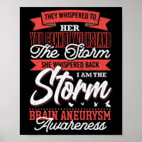 I Am The Storm Brain Aneurysm Awareness Support Gr