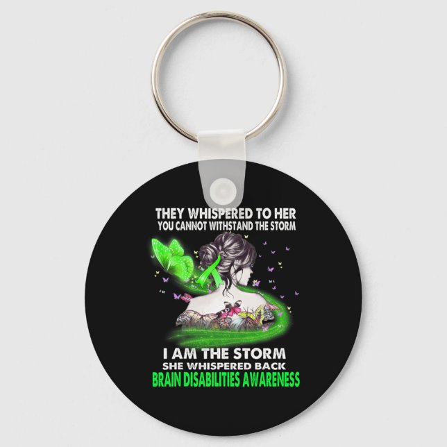 I Am The Storm Brain Disabilities Awareness  Key Ring (Front)