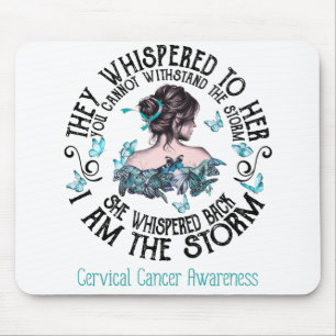 I Am The Storm Cervical Cancer Awareness Mouse Mat
