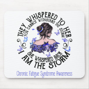I Am The Storm Chronic Fatigue Syndrome Awareness Mouse Mat