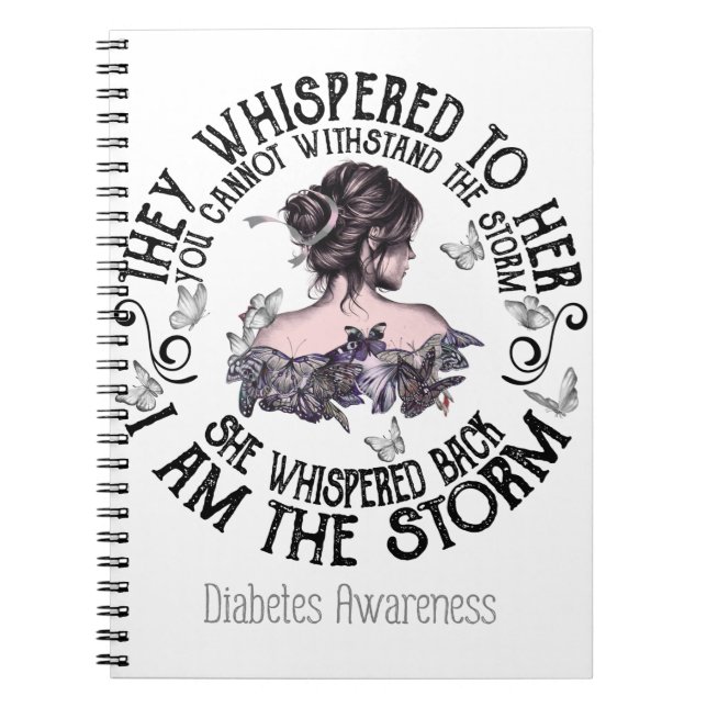 I Am The Storm Diabetes Awareness Notebook (Front)