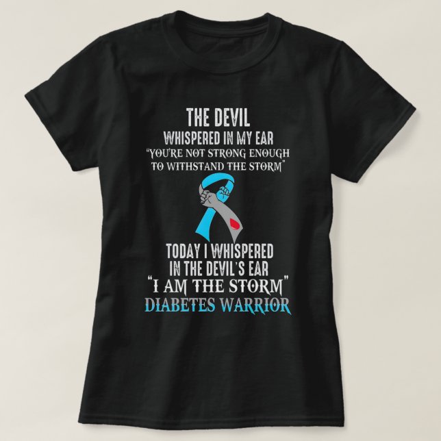 I Am The Storm Diabetes Awareness Warrior T-Shirt (Design Front)