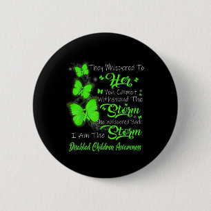 I Am The Storm Disabled Children Awareness 6 Cm Round Badge