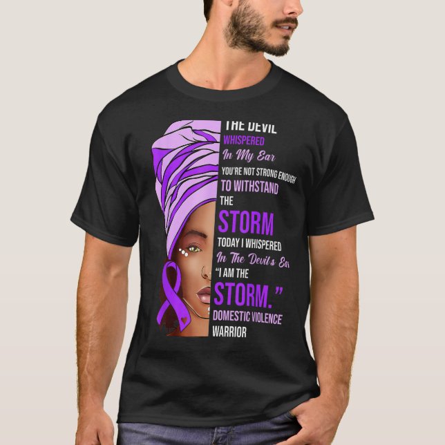 I Am The Storm Domestic Violence Awareness Purple  T-Shirt (Front)