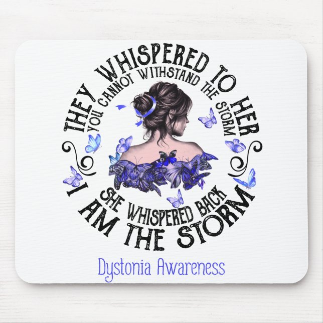 I Am The Storm Dystonia Awareness Mouse Mat (Front)