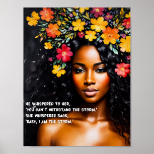 I Am the Storm Floral Watercolor Black Woman Art Poster