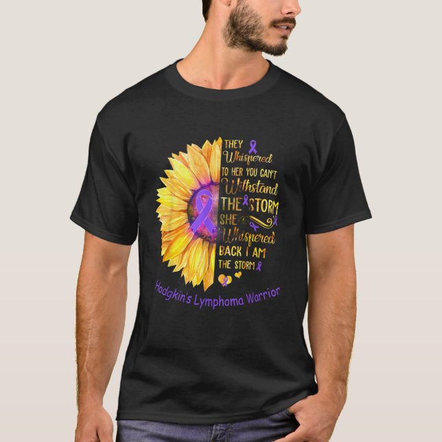 I am the Storm Hodgkin s Lymphoma Warrior T-Shirt (Front)